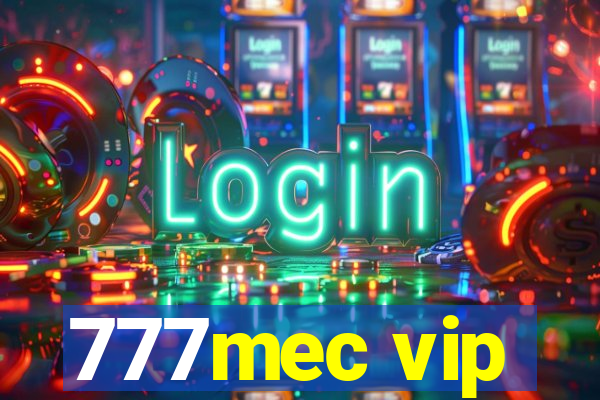 777mec vip